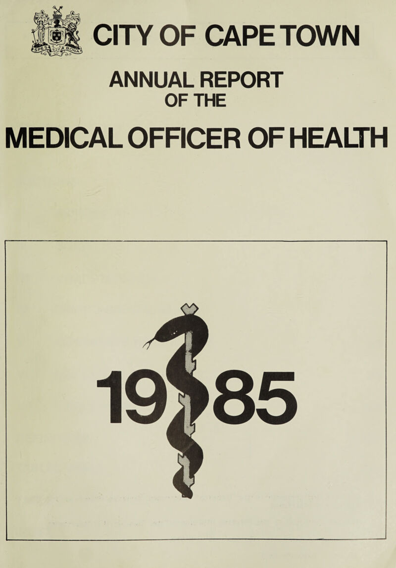 ANNUAL REPORT OF THE MEDICAL OFFICER OF HEALTH