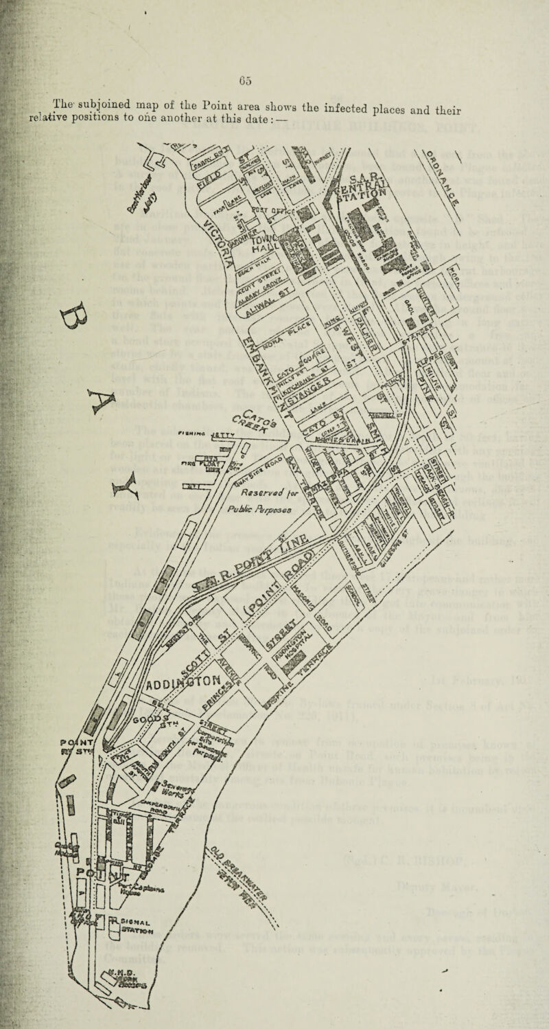 The' subjoined map of the Point area shows the infected places and their relative positions to oiie another at this date:_