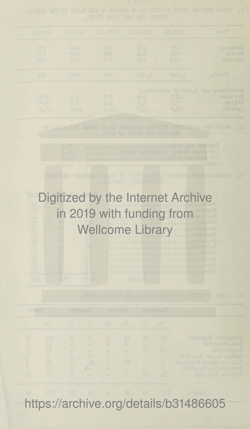 Digitized by the Internet Archive in 2019 with funding from Wellcome Library /