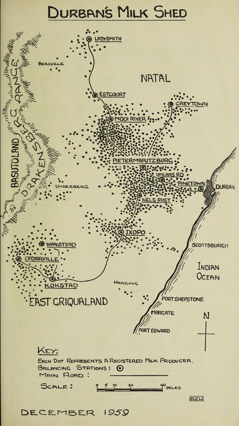 DurbwmS Milk Shed Mrikj P^ord ‘ ScPsUE. 2 rnue.s DELOELt^BELR \ 9S9
