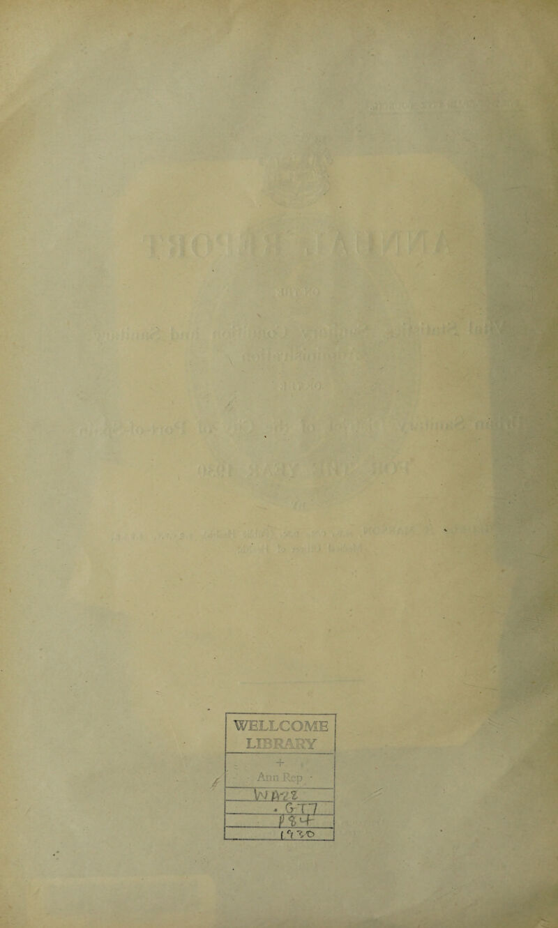 WELLCOME LIBRARY + Ann Rep MMZ. GT7 ~m± I'llSL