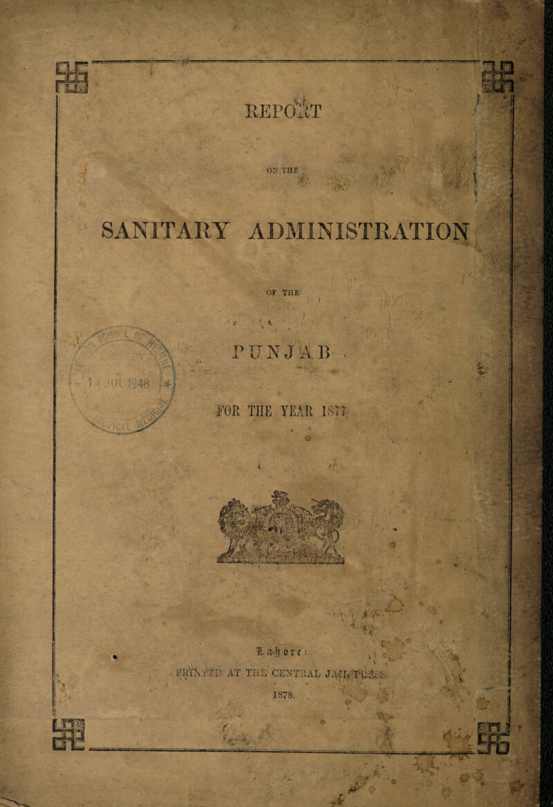 - —~pk REPORT OK TI1F SANITARY ADMINISTRATION OF THE <fev, fe,': PUR j A B : • FOR THE YEAR 1877 7 s mi'ff'D AT TIiL h t I a$ o r c •• E CENTRAL fjjjtft P|ife 1878.