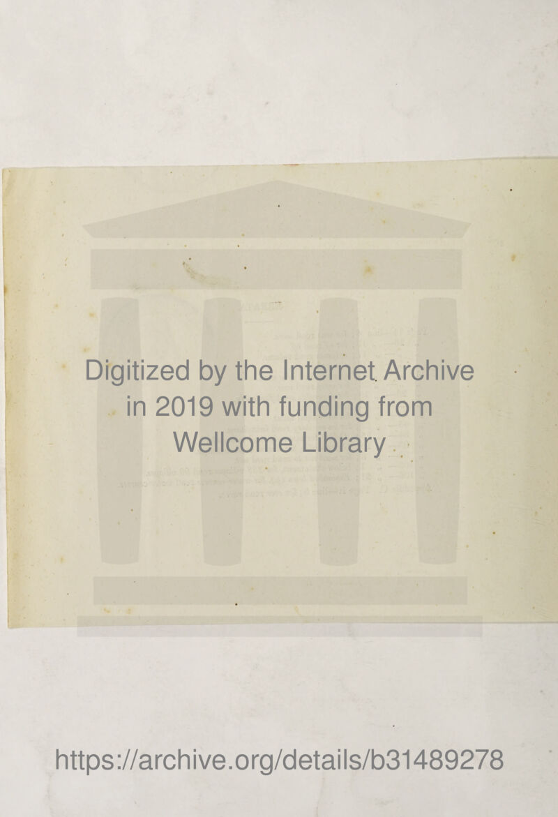 Digitized by the Internet Archive in 2019 with funding from Wellcome Library. https://archive.org/details/b31489278