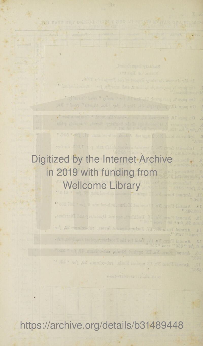 V s C * ffJ % ' . aJ < ' • o i - - - \ ■' ■ - r : ~ Digitized by the Internet Archive in 2019 with funding from Wellcome Library 1 a ___ . t* r 'iio < • iimi Tu f rr / r V-f « f •' . ’. i. 1 \ » i 1 r r •«- « i r • «• * L * https://archive.org/details/b31489448