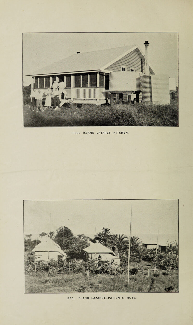 PEEL ISLAND LAZARET—KITCHEN. PEEL ISLAND LAZARET—PATIENTS’ HUTS.