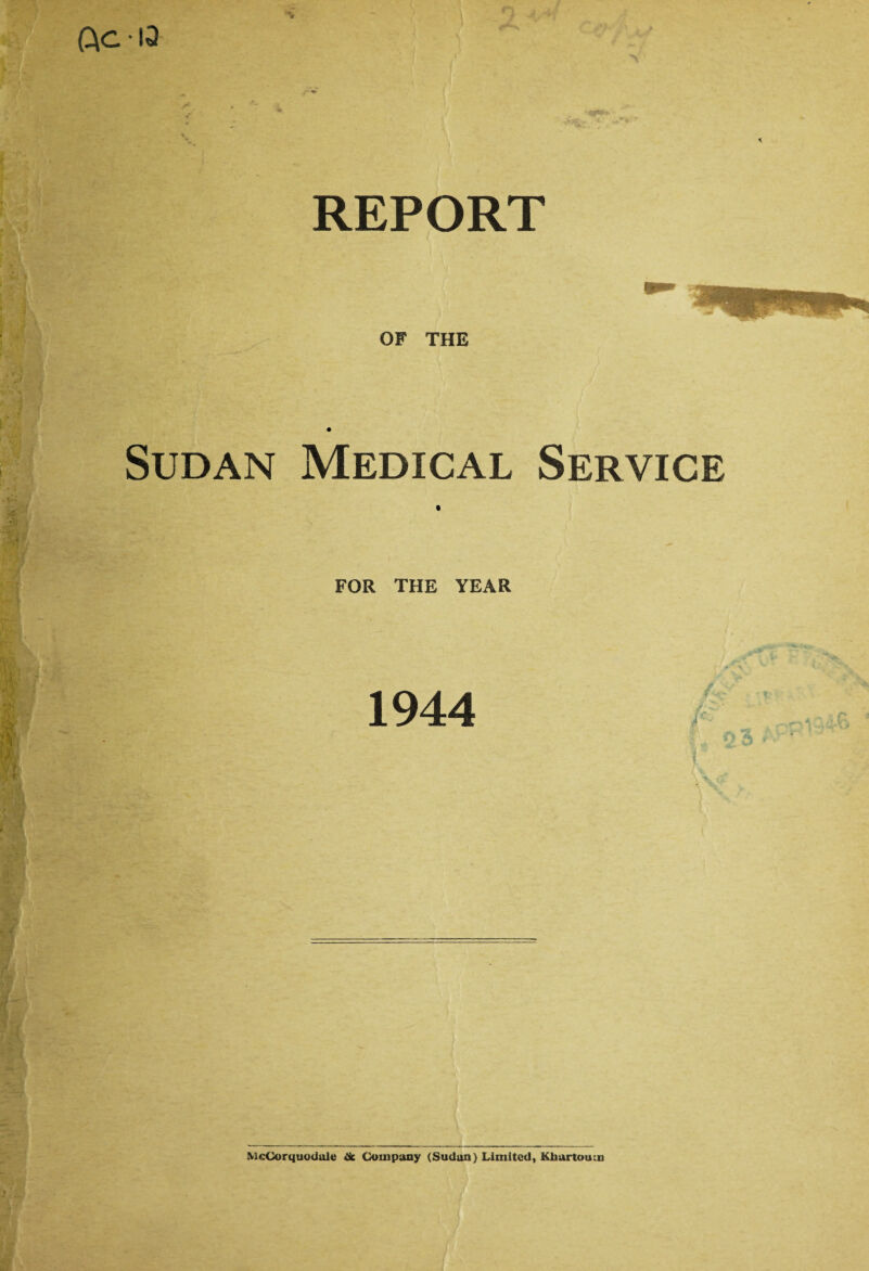 OF THE Sudan Medical Service i FOR THE YEAR 1944 j