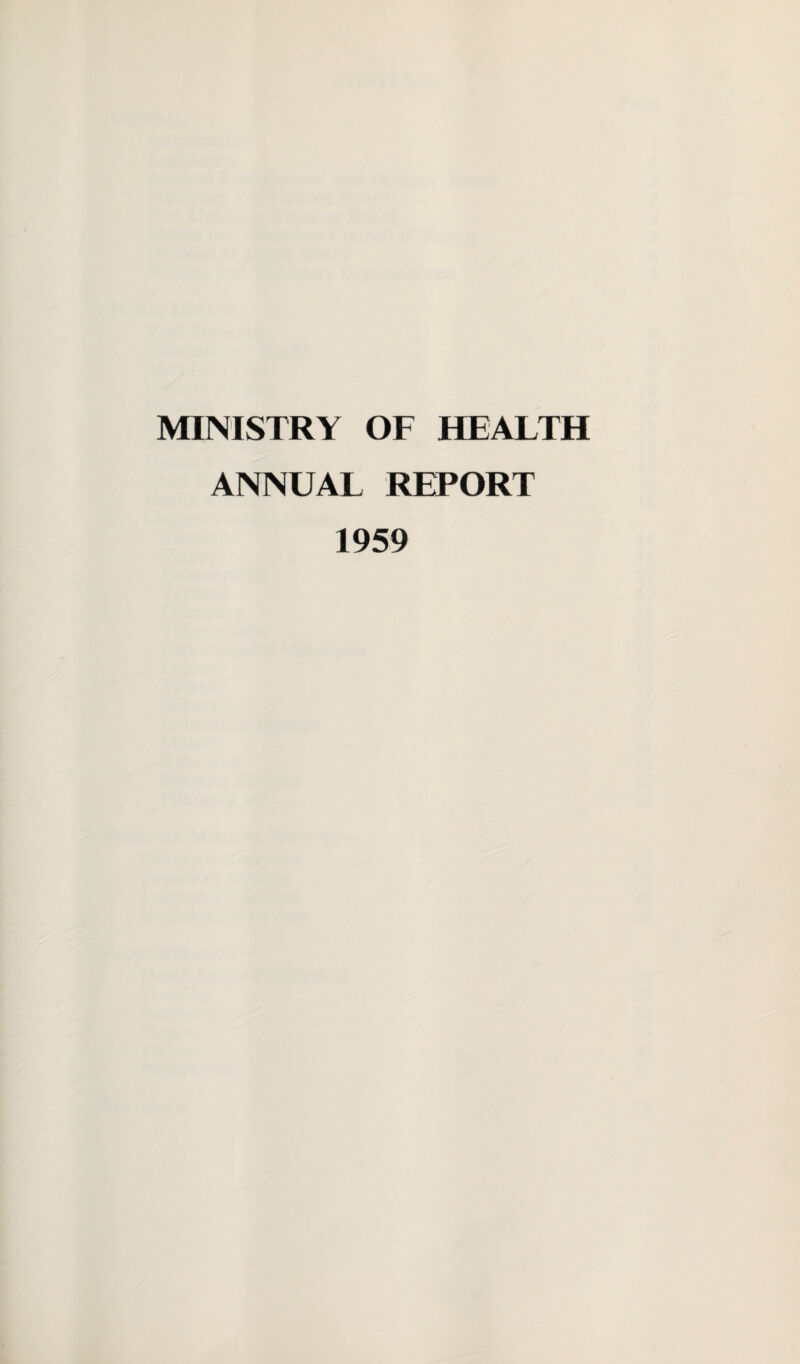 MINISTRY OF HEALTH ANNUAL REPORT 1959