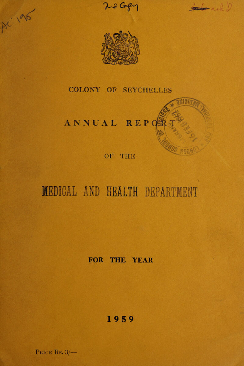 ANNUAL REP OF THE FOR THE YEAR 1959 Price Rs. 3/