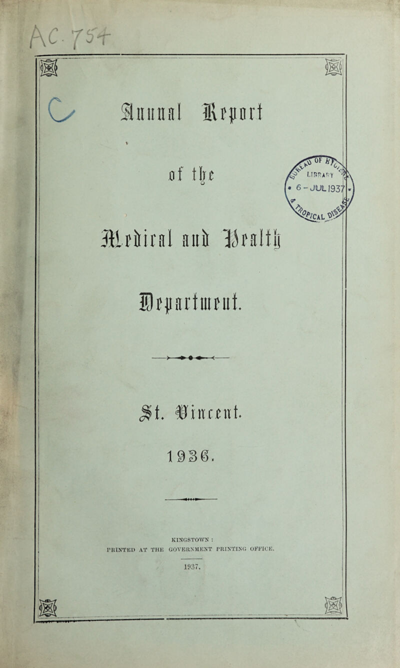 $ i n c t n t. 1936. KINGSTOWN : PRINTED AT THE GOVERNMENT PRINTING OFFICE. 1937.