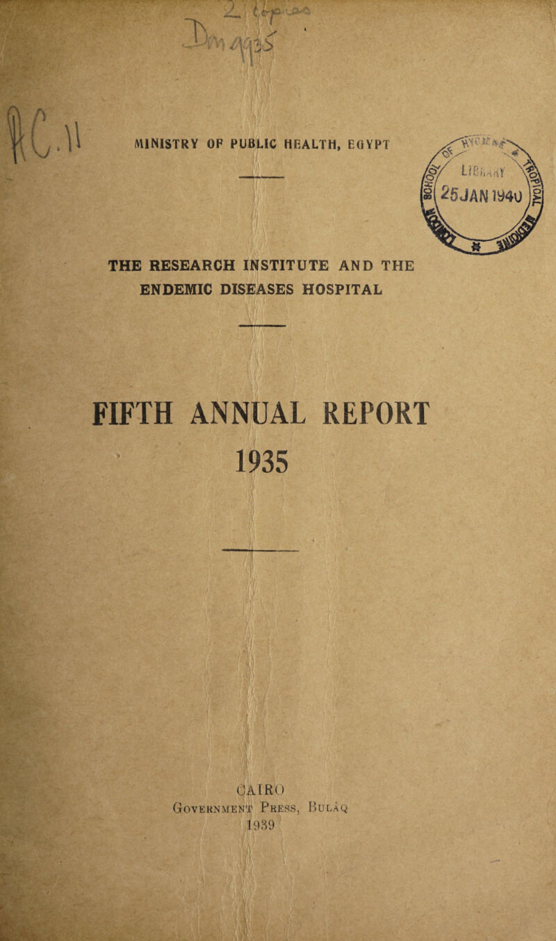 THE RESEARCH INSTITUTE AND THE ENDEMIC DISEASES HOSPITAL FIFTH ANNUAL REPORT