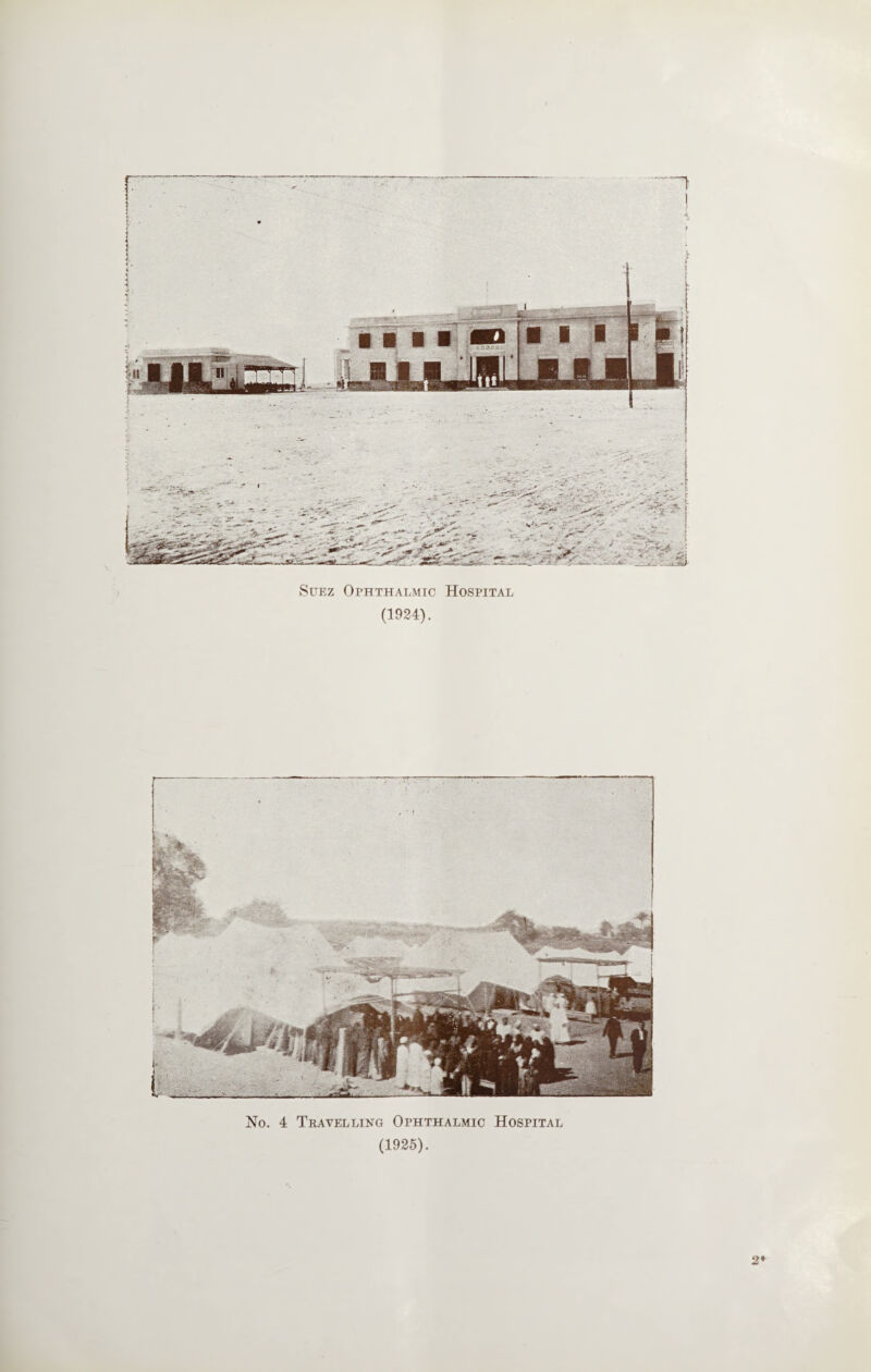Suez Ophthalmic Hospital (1924). No. 4 Travelling Ophthalmic Hospital (1925). 2*