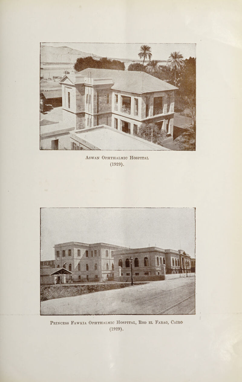 Aswan Ophthalmic Hospital (1929). Princess Fawkia Ophthalmic Hospital, Rod el Farag, Cairo (1929).