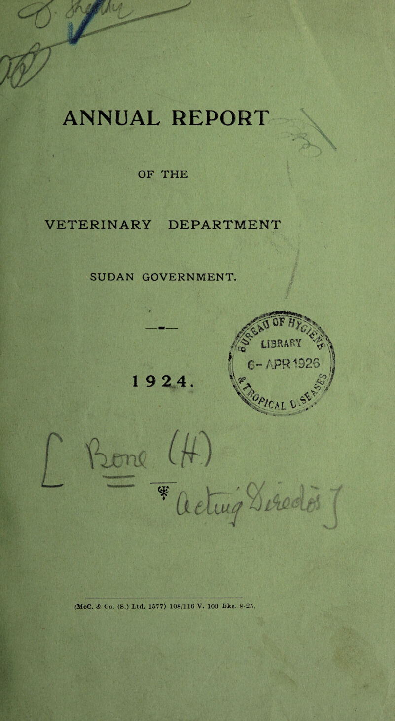 OF THE VETERINARY DEPARTMENT SUDAN GOVERNMENT. ■