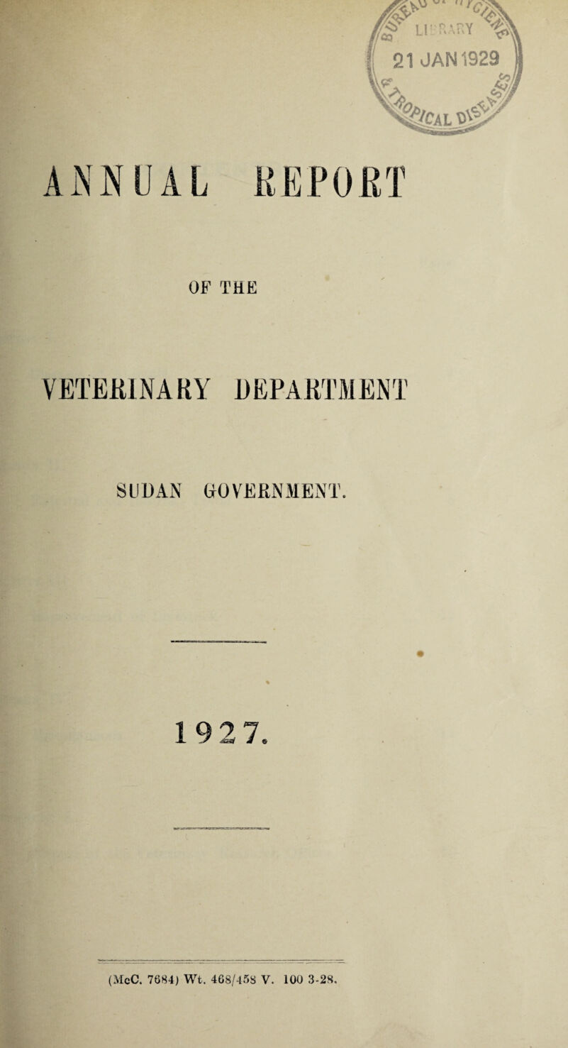 OF THE VETERINARY DEPARTMENT SUDAN GOVERNMENT. 192 7.