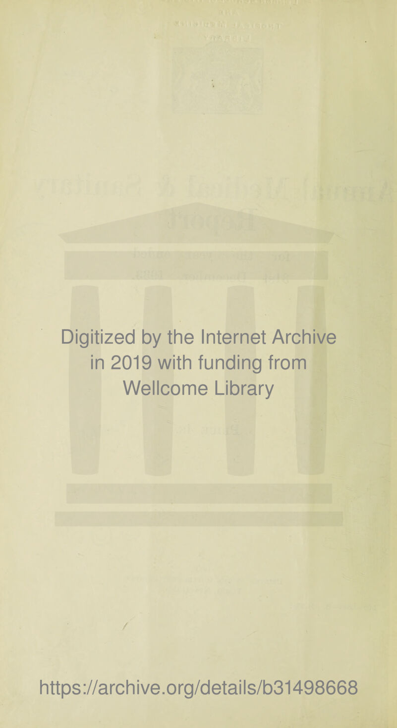 Digitized by the Internet Archive in 2019 with funding from Wellcome Library /