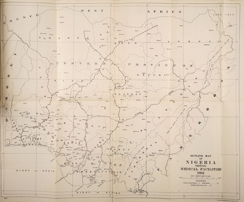 4 8° 10* • Godabawa #SokotO iKatsina •Kazaure \Kaura Namoda Kankiya • Dambarta • Gamawa • Maiduguri Maiumfashi Damaturu• %Pot/skum Funtua KADUNA, Bauchi Zunqhn Katab / ■ Y._ s - i jF Gindin_ L ,'^Manchok Kafanohan MsJ0 ^rrikmUdi Minna iuman • Pankshm 'Mokwa % Mush ere Beriberi iWamba • Shendam Nassarawa. Lafia Beriberi i Oshogba %Wukari LOKOJA, Makurdi %Wanune IBADAN • Akwarra Aiyetoro• .•Abeokuta • Katsena Ala •Sabongida IDAWQAW SAKE IE Ewohimi Ekenwan 'pBansara LAGOS ENUGU •Benin City •Ekiadolor Agbor (Jboruk* Jgwachi Uku ^Banso ONITSHA %Aboabam %Bamunka ®Bamenda AFIKPOq, OUTLINE MAP OF Mamfe i Okpaw ‘Okpe Sobo Ashaka WARRI •Owerri SHEWING Forcados Owerrinta• Umudiki PORT HARCOURT MILES <0 EUROPEAN & AFRICAN HOSPITALS. • AFRICAN HOSPITAL. DISPENSARY EXISTING OR BUILT 1930 Victoria J • 370/I2S Or„nl s^s.Ufos.A^.m?