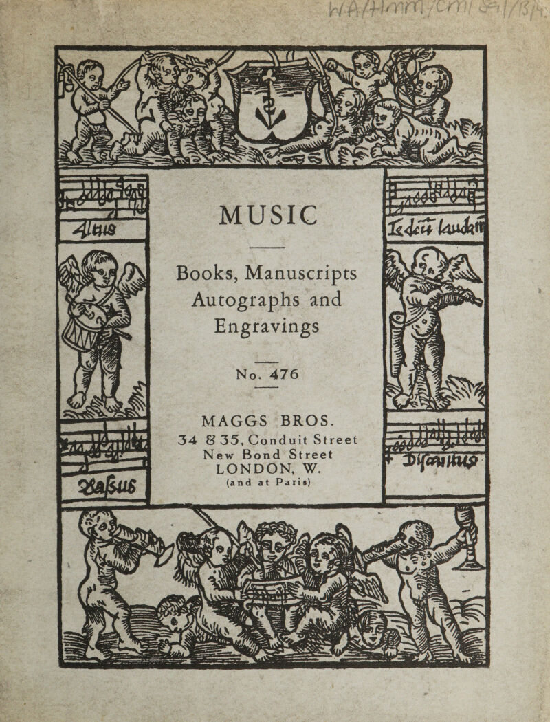 No. 476 2cre MAGGS BROS. eeweeatl re 34 835, Conduit Street aa 5 eee New Bond Street LONDON, W. (and at Paris) 