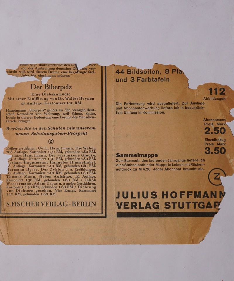 ee  iner eae von Nie eta pees 48. Auflage. Kartoniert 110 RM en Komédien von Weltrang, weil Scherz, Satire, Sag) Segher ersdilenen: Gerh. Hack tmann, Die Weber. oe ‘yhart Hauptmann, Die versunkene Glocke. 5. Auflage. Kartoniert 1.50 RM, gebunden 1.80 RM. — Yerhart Hauptmann, Hanneles Himmelfahrt. 5. Auflage. Kartoniert 1.10 RM, gebunden 1.80 RM. fermann Hesse, Der Zyklon u. a. Erzahlungen. .O. Auflage. Kartoniert 1.10 RM, gebunden 1.60 RM. artoniert 1.30 RM, gebunden 1.60 RM / Jakos Wassermann, Adam Urbas u. 2 andre Geschichten. - Kartoniert 1.30 RM, gebunden 1.60 RM / Dichtung — von Dichtern gesehen. Vier Heeaye Kartoniert 110° RM, gebunden 1.60 RM.