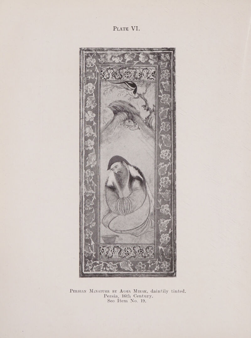  Persian Minature py AGaa Mrrax, daintily tinted. Persia, 16th Century. See Item No. 19.