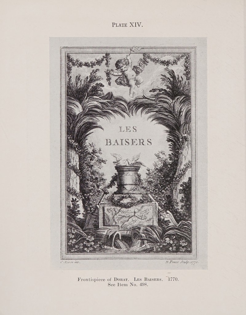 PLATES LVe               Co Fit (80, Por ce Sealy. Eo ek ¥ 7 Frontispiece of Dorat. Les Batsers. 1770. See Item No. 498.