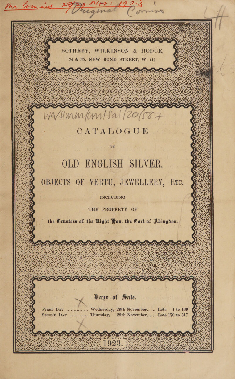 Tr eRAs PPnt Rae) S458; oe beans ta CAA Ig A Bye a 72 N\A NVSS, MyeAy ANP ANNA &lt;% 1s WOO pa WAND) NAY sau Z URS 2 ~ Ty =. XN &lt;i “ft t pay x \ NG 7 ee! H » 4 4 ~ / wy 4 i aN a é WA \ 1 Zgeft st SY Ee N\4- os Oe AAA XN 7. ‘ NEPAD &amp; ay AYAP) Y Nips wit ANN SH Me MWe ws a4 SA SAE 7 P =~ (=. Ve EE, a | eh ~ 4 VN + tf gh fe “ LAAT ea eA AOA Cet ¢ v7 SAISAIGE CULL Gq ~V pl Ni 4G, T! \ as ~ SOTHEBY, WILKINSON &amp; HODGE, 34 &amp; 35, NEW BOND STREET, W. (1) i; See CAL SPINA AS, ~) Pease) 2 § Ss /, A Lf /V WM [Vl Vv | ‘EQ A CATALOGIL-E.. INCLUDING THE PROPERTY OF ES easliny &gt; | y 4S , Pave of Sale. Me SECOND Day ............. Thursday, . a ead § +8 9 . vo SF LA Sy Re PT ~4% N any \, SN nen ~ FAD WAL e &lt;= PArALA \ V \ LAIN ARN, RAIA VESTAS MOAN UMANNIS a AD &gt; 17s: les lasty x) Ss eS S INS of = ul ~~ LIL. SOSu AR 4% 4 aIR Ca, a = &gt;, Ny ~ Laie SAAN! he Ast Q IRAN LIN : VIRAL 