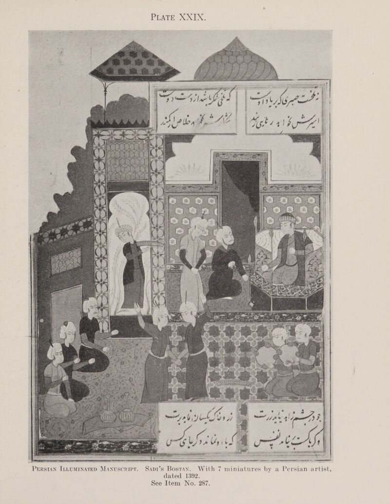 PLATE XXILX:   POD SOBRE BERET TE      PERSIAN ILLUMINATED Manuscript. Sapi’s Bostan. With 7 miniatures by a Per: dated 1392. See Item No. 287. lan artist,