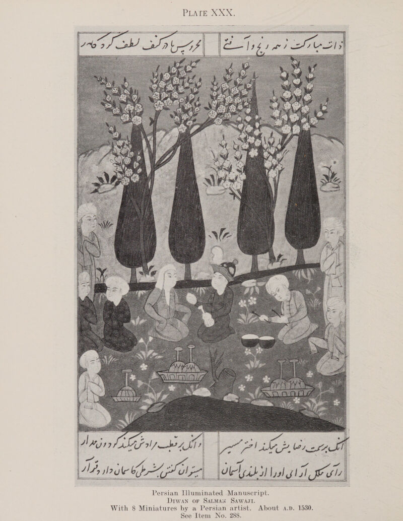     is Sh \ i I? M1 PALF FN) ob LAT   Drwan oF SALMAW SAWAJT. With 8 Miniatures by a Persian artist. See Item No. 288. About A.D. 1530. 