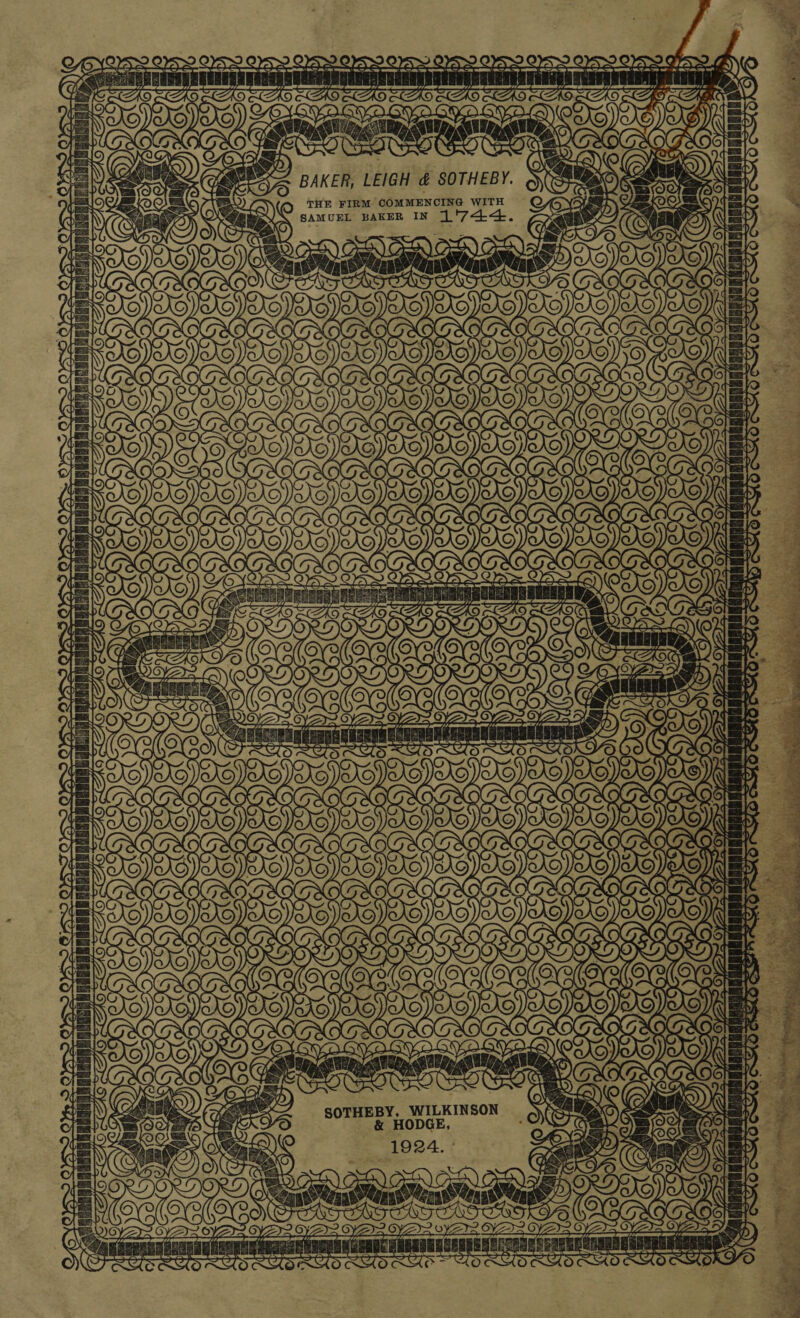 ae PN oe YS) oe mead ~ of Aa £O- be) £0 = are a £2 = . LAS AO. va = Ls TL GKO.AYO OOK CCR aR oon presi SND OM es o&gt; oD) Meee SA BAKER, LEIGH &amp; SOTHEBY. eS. tHE FIRM COMMENCING WITH SAMUEL BAKER IN 1 '744 ~ 24 ~ =) ; YT YN VO aE - ~ : “ d &gt; 7 Ld ft rt 2  fe fs ldde oe SMADRRANGBADEREDHPURASEODRECERGRARCRONGREDARCERDIDO rasa So) IX &gt; is S rel rea oO at ; X oom x : pd ‘ P yt Pee 4 a oh 4 iy a x  : Ne = eee _ Sk SABE NI ee tn: ee gee Cyne ) all 7) oy oe Ee eee eee ba te ee PPS Ve Ae A «+ Dy legal Le irate ected BO VON 30) 