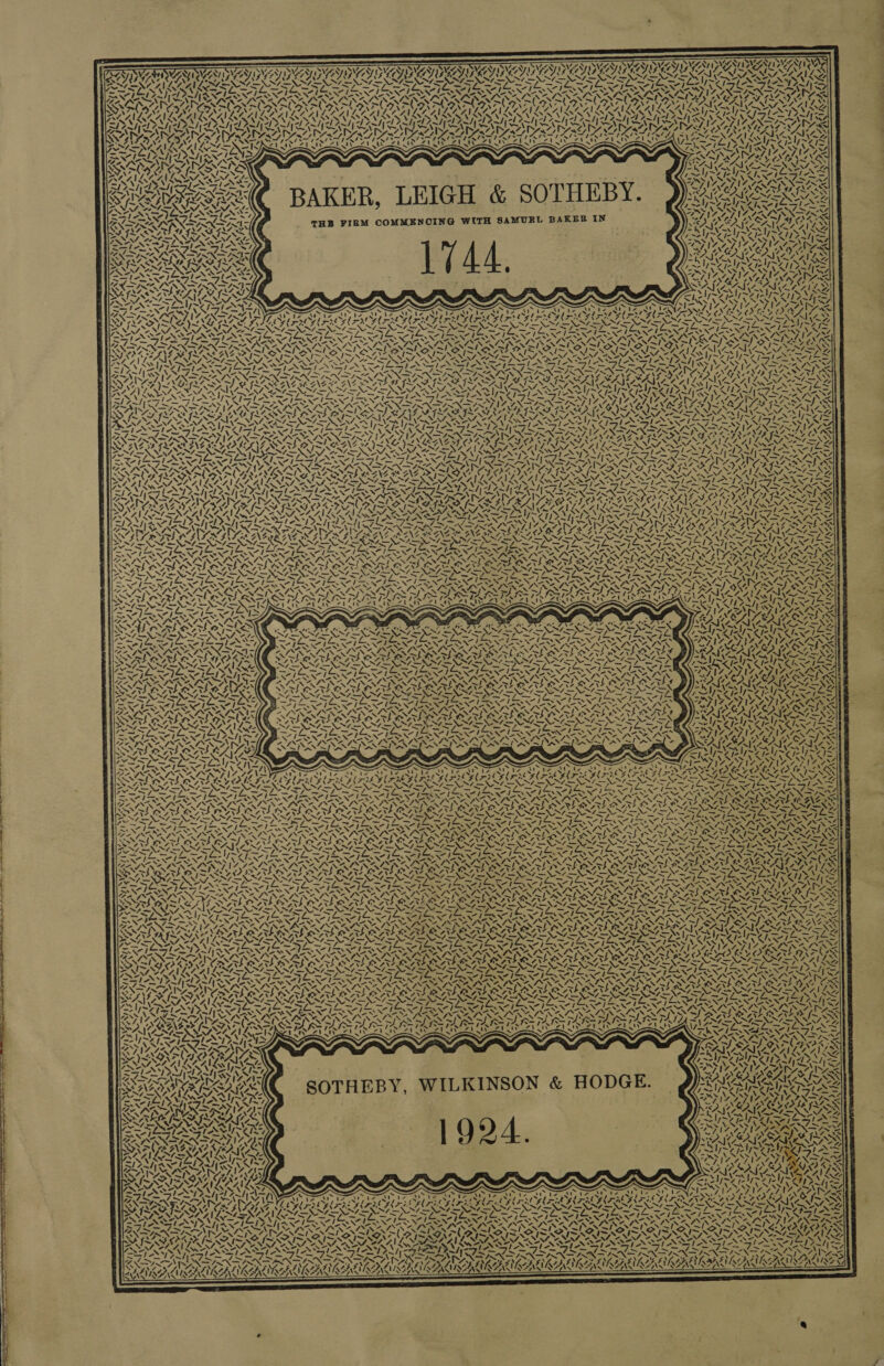4, 47 Pips v Rg AN Joe ot Pes. BAKER, LEIGH &amp; SOTHEBY. THB FIEM COMMENOING WITH SAMUEL BAKER IN ek C4 WN2G NN PAU SM, Nene s . ~ “NI WN ~ vi Be va ve ) VA, 7 AA} GX 4 SU~YF | / EN a4 Ald / — 4X N 4; “¢ NZ NY Zal S VIN A WW 134 VA! =} 7. ~N 4s | SS eS  7 Z yy Ke te FN ws ~~ ie fs X= TEAL ANS Ma > Poe} ~ \ A . ; ot “. pits Sys, ey} es wre = a A] : 7 7, BSCS RES aS a rc Si NAL Nz 74s r a a, ~ ¥ PATS IDS I TL OTE *~ RANE Aka 1! NNZ, —V a S> 7 SSS ~Yis ‘ Es — —> = A EX as AN Ne, 7. o. IN LALINAATISING. RRRRARR PARRA AN (WIDE NNN = / vy \= > 4, G / 7. —_ _ w— ~ — —_ mr Bs as aK ~ iN Cow ee eo Np NK INK INN PIN DINAL Re ~ An = IN, SINT INNA PISO PIAS FILE L DAP BAR AFAR ALN Ran en n De one KILIAN RANTLE KER EULER ZEMAN IVT SANTANA INANE AAS IN AAS : epi NZON SASS Oe ~ NZ \! 