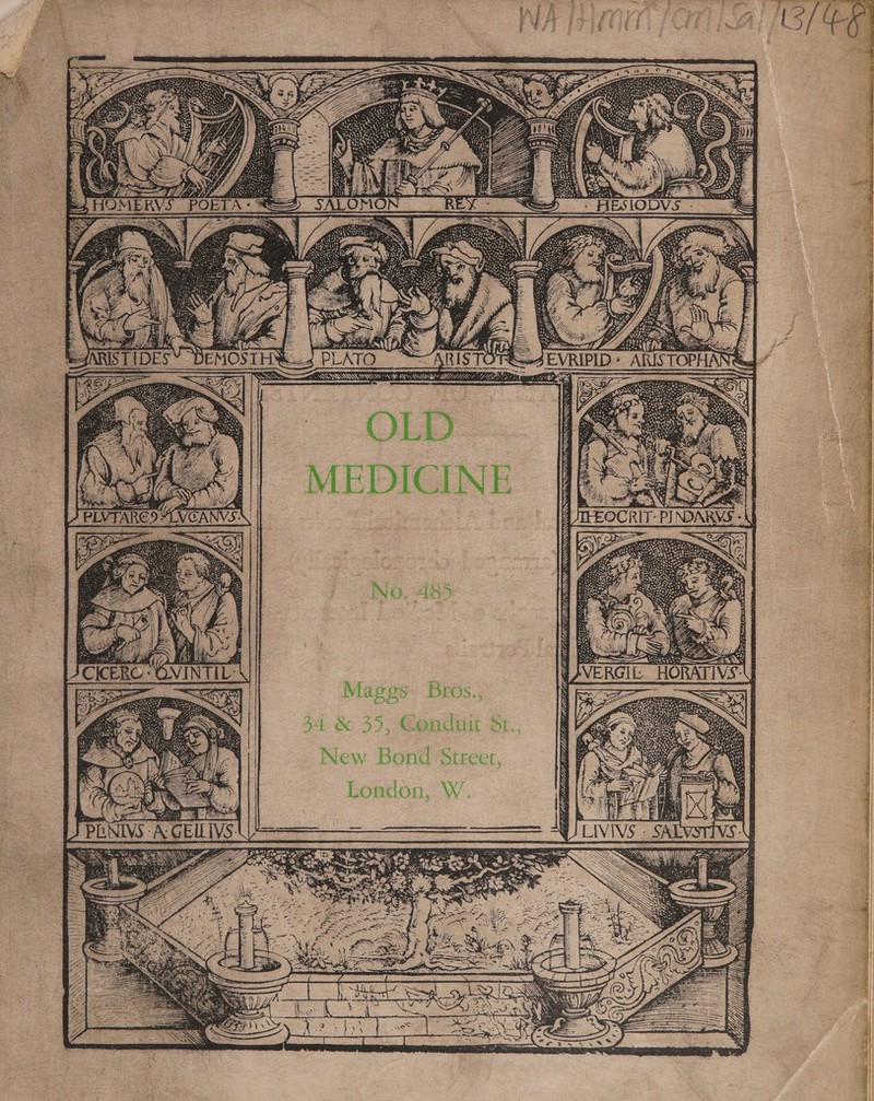 LD + Fr SISA BPE NH MMW MMU IE LE, a aes &lt; OLD -MEDICINE — No. 485° Zz Mages Bros., 34 &amp; 35, Conduit St., New Bond Street, London, W. LUA L A ae a MeL LEE on NN Hn [} UE 