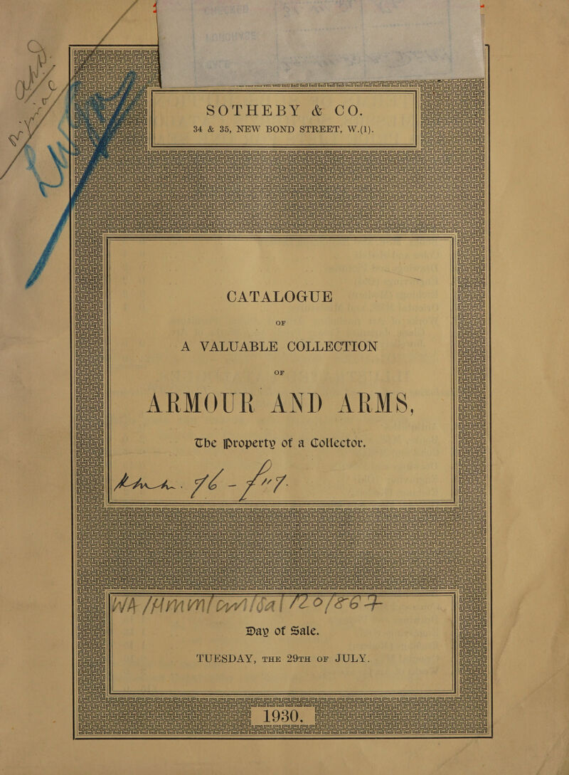   i ii Us UR(sUsuRuEURUeUR Ni Aa | oe : Q ie Ue aa FBT in =i ‘ vy ee — lananenianiansrlsnsASsA sn SASASASsisn =I (fi UScitC ie | re | SSASASA moa 1H Biveawe CO; Fl afl TT Sa ASA 34 &amp; 35, NEW BOND STREET, W.(1). cine einen Cc SReR SAS      ASA    p CH TTT eee ee rae rrr ener enero oreo eon So onon oneal oerenoneanena           jem SEN SA ano oS ooo ooo SSeS an SAS on oon oo oon oon ono on on oon oon oon onon Ser enen Sa SA Sno en anon SNS SoM Soon ooo oon einstein ee Sinem ein hetn =n etn ig =m =n =n = ein il ein CSN en sno oA ono oor SISSON oon on one Sin =in=tn==il Coren sro Sno oon oen on eeeees Ebr Sn on oA Seo Sn ooo Sra Seno one onenereren  nf igi fl al EASA SA Sor SnSn onal a = = J OSA ASA ASA SAoeonon OSA GA Sn SA eon eon Sron ononon Se eA SRSA eA Sr GAS Gaon GA or oAonon SO ST Sere eR oR oN oT oR oO ONO ON ON ONS oo Mra arn US US UG UGE Ue UU UR UEUE Ce Ee ee i eee eee en en ee Rene Nene Gren eA Snonen on! — il sil oh a wl SAS SNe ono on oon il il SoS NSN oN Sooo ono GrlSeni or Sn aren on onan oAeA arora Pier etn natin Pineinein=tn tein =n =i Sooo Sine =inf=tn =n =i Sine =tp =i Son onon on CASA SA anon EAlon er GASn oA           CATALOGUE A VALUABLE COLLECTION OF ARMOUR AND ARMS, The Property of a Collector. DETER UA SSA SA SSSR Sooner Snorer nan aor a ete geese ee eee ee SS  TRU RURURURUSURURER RUSE RLS ein       ein CASA EASA ooo onon | UEURUEMeEUEURURUE US Vete iE UUs Ua tlle Ue ue ue uuu URURURURUEU iru eaU eae eRe Cro SA Sn onan Sree Ge ei Eran on on on SAS SN SNS eno on SSRIS ASA Co ee creche cren ic Ee ea || Gaetatatatat tat te eh a ea ett ea uau ea uat tat eee eat ett ee tel Rute aes unt uaU ae ae et a et Ue ues UU uanuaaes UUs a et Rates onl Pinel   Day of Sale.  TUESDAY, rHE 297TH or JULY.  ASAenl on    Pini SUSUR UR UR LRUS URIS Laue ie t=t SUS UStRURUcurirlrteueir UaURURUAUSU AU RUaLRUe gimecdetieieeee 1930, 2 RURUR UR UREA US Unt ER Ua U SUSU u MUR UPURUCURL en cUctenat. TRIESTE  UR eR SRSA ORO oNoN enon UA SASS coon oonon onan URSA SAORI on Shen orion  URSA SASonon on SRSA eRSASASnlen cient einen 