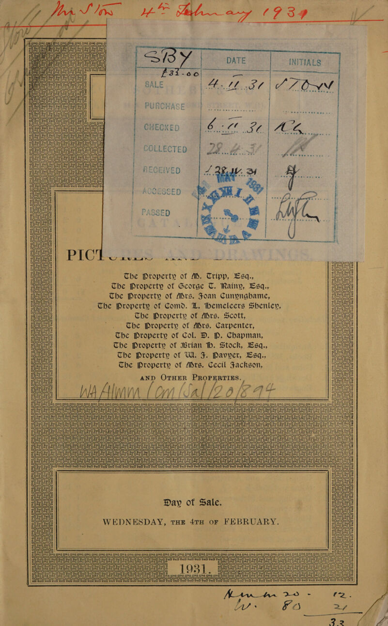                                           HUY , A 4 par Bj / Vigan | SaGanenen sn nro 2 Oe SA Sr SAAS SA CASA onan CASAS ono oASASA fp SSA oAS on | Re AoA SAA 1 ASA SASA | Saenlenon PURCHASE . | casas | a aaa! C | } HECKED | | Eats Hap , eae I cot | | COLLECTE en Saenen ea il Weneiemen | SRSA SAGA P= RECEIVED FSSA OA SrISA | SRSA | Sabina . | SASASA | Sata ena SASS | ! | SabaSa | Satna | Sabah joce aay gee The Property of M. Tripp, Lsq., Uae ) Smear | The Property of George T. Rainy, Esq., CASA SA | ood The Property of Mrs. Joan Cunyngbame, ae ee | The Property of Comd. LZ. themeleers Shenley, | eet | The Property of Mrs. Scott, | eee! | Che Property of Ars. Carpenter, | GaGaea The Property of Col. D. P. Chapman, eit ie The Property of Brian th. Stock, Esq., ain a The Property of WW. J. Pavyer, Lsq., Ue Ue lc | SaSaa | The Property of Mrs. Cecil Fackson, OASIS | Gauats | ante : Tatty 4) Gaus it) AND OTHER PROPERTIES. ? Laue ue | | Spans y | Ce a Keeat CASA SA, J ect! TV (AVI EO: BOTA mie | DaUGUGUGURURUEURUE UE US Ur et Ue Ue e Ue Ue Ue US UCU Ue UG UG Ue Ue Ue Ur UPR lave Ur Ue Ue leLeueur ue UnUrun ) ea ea ora SASa ga a eth an nee Dealt neta tg tne tt ete tet le een OSA SA ASA SAl | eee DEO SST Sr Sr SA Sr OA A ee eA SR SA ASA a RoR Moreno | Dr er Se eg ee rr ree a Se TTT Tt PSs rt ag Sr gg er Se er Sr SS TRS TS eer STS Ate Laer gee tS tee ert OSA eA Sr SA SRSA Sr SA SA GAS OM oN SA SAORI SRSA SASSO Senor | Oar tS re tt ge eS TPS rr ST = StS YS EL enti CASAS 1 SaSaSa OSA SA | SataSay CASA SA iene! Day of Sale. ate | SaSaSa j CASAS 1 | SaaS WEDNESDAY, THE 47TH oF FEBRUARY. CA SAISA || Saas ASA | | Saab CAA Sal | eee? : Gu De ae eet er Seat Sr eee ea ee Srp St St Str Sree SA SAT SoS =A = =A =I Pe A eR Or RS eR eA OCALA Qs tet te eases | GetStScRtRiRieteieeeeeeeteteteee =] OS], tetetetet ttt et ti et tee LS eae Reese ee ee ees  