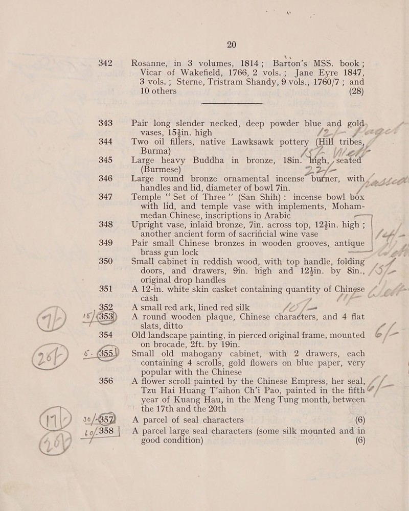 342 Rosanne, in 3 volumes, Burma) Jane Eyre 1847, 1760/7 ; and (28) f ww 18in. “high, bibs su doors, and drawers, cash 2 f 4 % f¢ 4 ad é each (6) (6) e,,