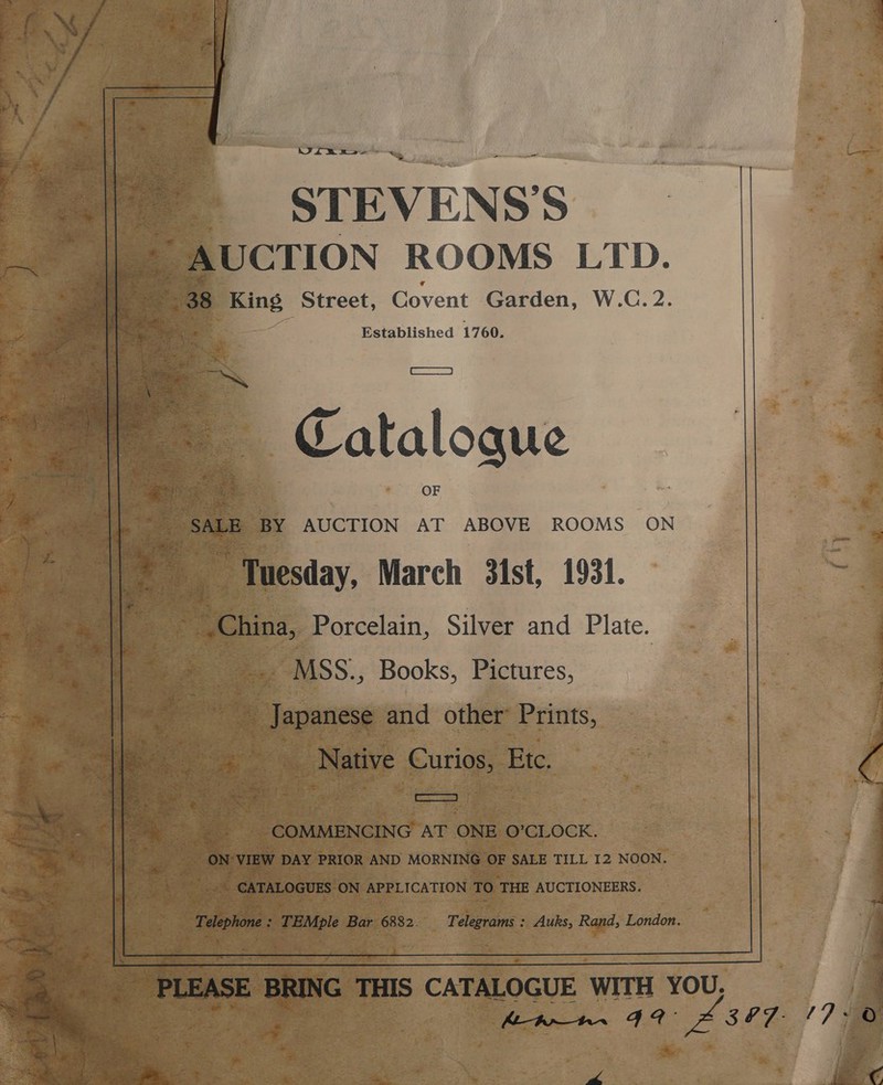  mE i ’ me ; iS j As tp y } . ag ‘ 7 N iA His oe: N bY -A - ou ‘ = 7 - %,. &amp; . t 2 ‘ a Po i j   ee so Me PS  et — a ae STEVENS’ Dae   Established 17 60.    | eT Catalogue AT ABOVE ROOMS ON    AUCTION    