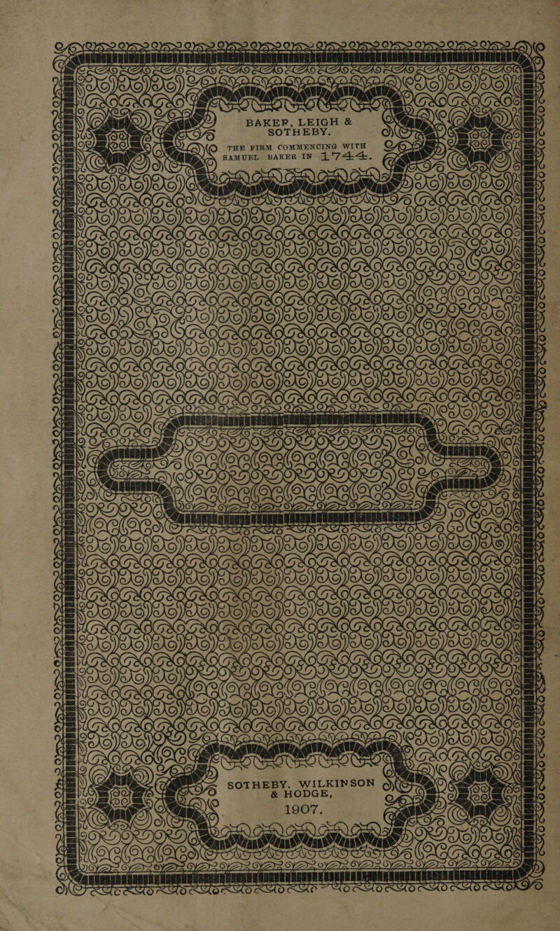  fe) le) .) ea = as Y 7 it 2 rt Z 11 \ Zi Ks Ya OSS’ YAO 7 “ far [a2 Las fe) ‘far re) WS 2S ic) x . KS YOaKO SOTHEBY. S THE FIRM COMMENCING WITH SAMUEL BAKER IN ‘74. St SOTHEBY. WILKINSON &amp; HODGE, 1907. aa MI ia ie aad Pe 2) 4 2)  TT el ip Es on ~ a A b 74 72 i =m TOE SSO Cae oth Lob TO Te mannan pein HAO RKO neelee peta) &lt;, LIL iS ’ 4 i 7 SS