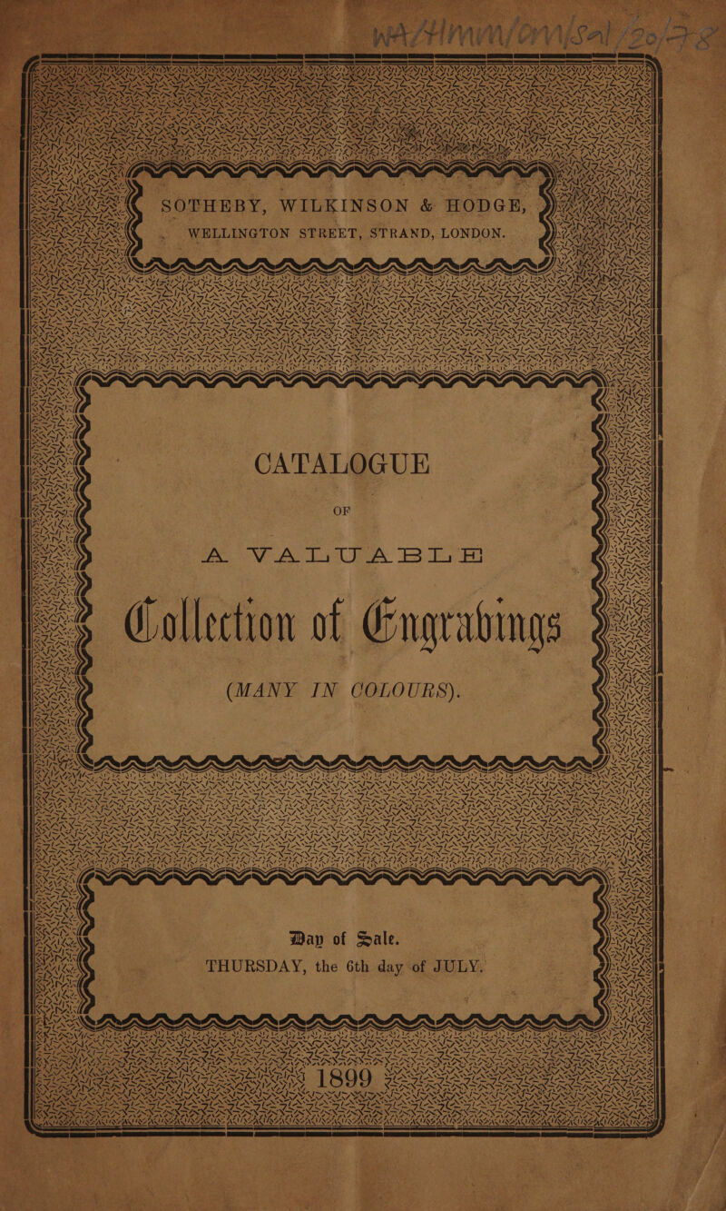 £~\, NV NYDN NA SY PSY. Np NZ % c Ny NYS AVS BENT INS INV DVIS ESN IVS : : cAI bA AS < 3 MEST NS > Vue mated aA, i * <A Caran NI vA7S VINZXN ; ~ Rip — —> mney AIY 1Y AY Ad VEN AAR AZ iN vA CAVA fines \ 1, 7 Ay a) ya) ya SCN Ges * aN enor VVNZ pe tAZAILCAl 4x1 \% y 4 YA Als Se + ngs ~ » “Al at ZN, J A ~ ¥ N U Laas a Py Ve SF Bs) 7. % LASNISAISE SA! ae \ ak Aye g AIA AILS 41 “~~ PA ‘ VIN ANG — eels ~, “NS, 4 le ag — — 1 OZ fe VINNY VAY RA N= x. s Go y Vas “ ‘7 Ki Z sat tix t ngraub NOENZ SENS PANG SF, 47 FA, ZAK Al NA ~~ “~~ ARTA Z 47 Al ZAI La ‘ NIX ay ee AM ace NAAN wpe, 5 eae TN A —s AIZ AIA CAIRAATR IASI; <i A~1{<~ ij BNAENS op EAT, es pl “2 : as \1' A! EL WZ, 4 SIONS SSF ANG SES AZAILZALLKG ~ Nat REET, STRAND, LONDON. <n KRALL. \ <l AnmNpiA~/ ay of Fale. | THURSDAY, the 6th day of JULY, fr~ale Z SU Gren SAE ZA AIL ZAI VS E777 A VALUABLE CATALOGUE ollection of aN Ve ey ING A we 7 SN AIA “a7 (MANY IN COLOURS). 4, ING PONG IY DOP S aIAALA AIL SAIL Ze Ana1pet Zr . SOTHEBY, WELLINGTON ST ) ; re ~\ T Z -} ee fh Sf, 3 $ Nt f es PRE SEI SS Ah, ci * % apt é / “ LSE ANS BASEN i BAS Nant ZNIISEAHSENI RENSEALRA ASI SENUSE 4 QUA AKU IE ALEK 