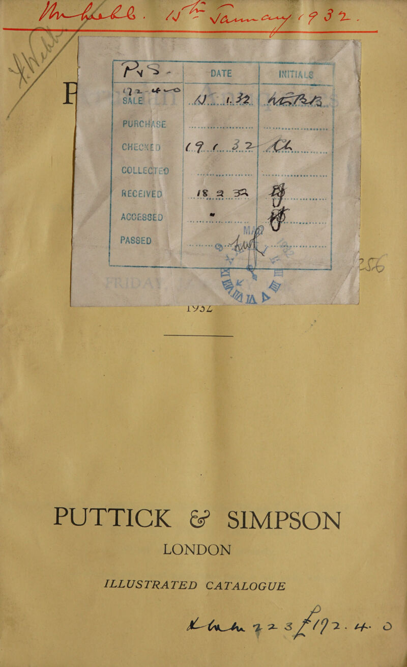     PURCHASE CHECKED can f. P32 MA... |  COLLECTED RECEIVED ACCESSED  7 es . * * * ” * PASSED LYIOL PUTTICK &amp; SIMPSON LONDON ILLUSTRATED CATALOGUE MK twh 42s Li. HO