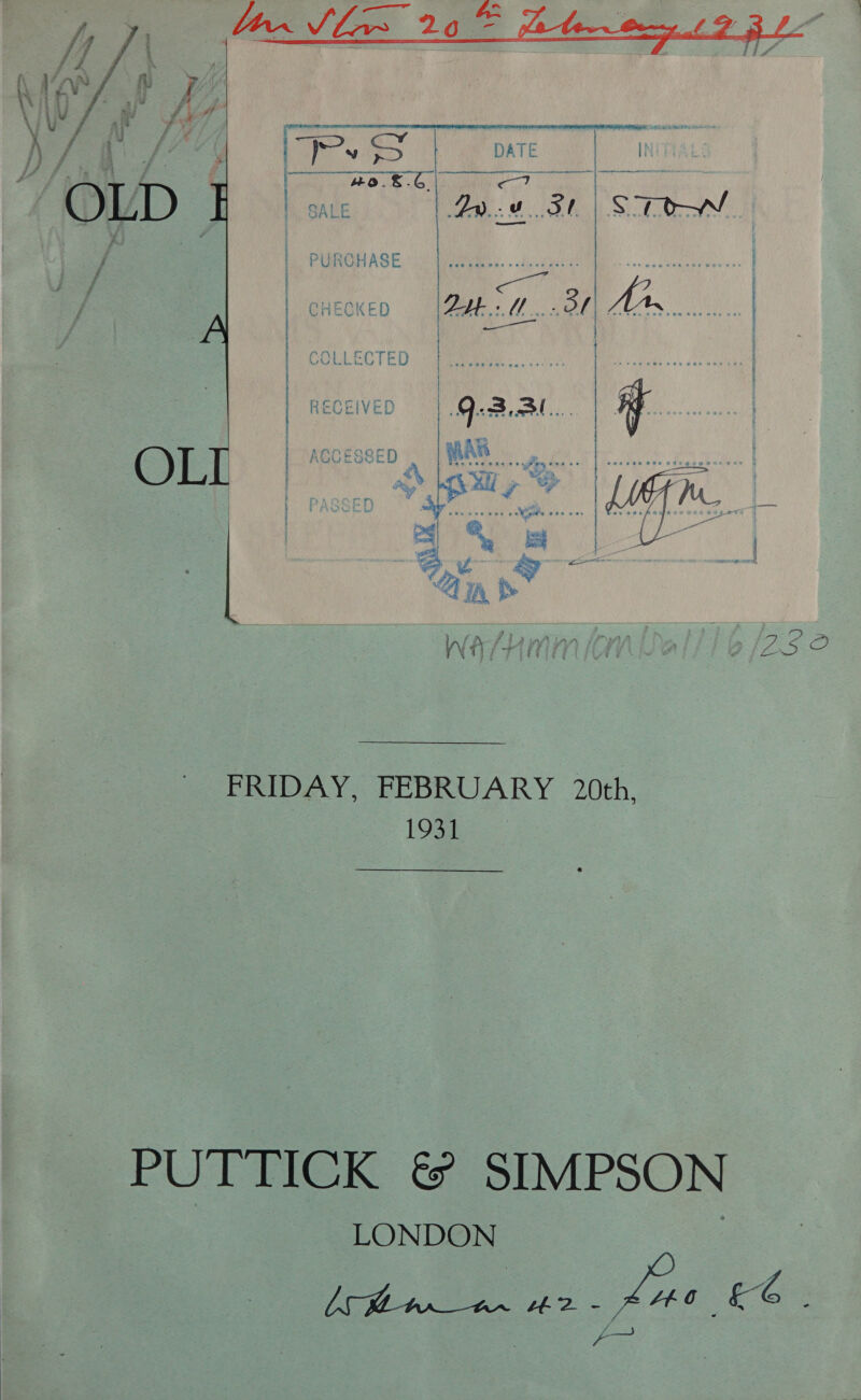   WA VES, FRIDAY, FEBRUARY 20th, 1931 PUTTICK &amp; SIMPSON LONDON ; Ls OC He 2. ce ; EG : y var