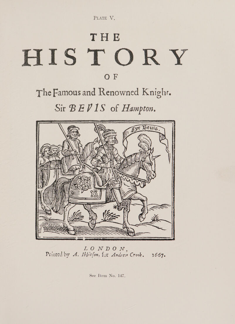 TTLE HIST The Famous and Renowned Knighr. Sr BEVIS of Hampton,       l oi 8G Li  ili} iil ng ine i l TE mise h Ty Hy —_ = aw Ty fed SBA ~ we See Item No. 147. 