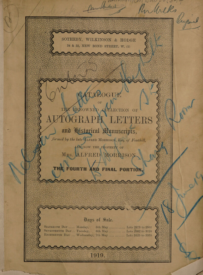         wha ‘                           SU USICSN/ ISN ZNLIDNS ON PNODNY ISIN PSR NIZA INVERN NIZE NTT TS &lt; e 7. A SIMI EASA AR RRA ARORA DCN ORCA DALAL? oT Z PSI AN Tile ~Z 7 1 &gt;Z fe Pea po eat ‘ WV | = Sew ay Wan VOI AOA (4% IZ, NALA MALY Re SAN ASIANS VANISSA SV RIS RII IM UCTS Z PSI NST NYY TIS NEST NOSIS ONS KOLA ALAA ONAL ADAP IZ PIV IAPS IY ISS ISS YSIS TS sth Fei eae as = Ny PLN DEAS DONS SN tN ESS ON fed tN fels N SANS NYS SS AUG NOL eh! 4 IZ4Al MI ONSTONNTAC Ae 1nh CaS Oy ST eS A Pr Sere BAIS AL: IONS ATS AI AAAI) AY re . . ~\ [\&gt; 4 ay YIN VA ARALN A Si anoee es pag LNA UNA are SIR IASI ; GARR AR AA THEBY KINSON HOD VPA AI SO W O ODGE PIDLNEDLERAEN , ILKINS &amp; a el boxes Abt tt 7) ener Sa ~ a7 we NUR 34 &amp; 35, NEW BOND STREET, W. (1)                                              ~ VTL IT PR LAY ANZ AS A Ie pd ae id De od S SNL ANAS WS 7710 Ue Sarr Chat ~/ ~/ Ee q: fee Paty hey Tedee't eae hol es ANAT VSALISS RAMEN NS oS Ss rl ped -, ”. ~ gS NE eas YS) esa) of Sp a 7 Oe Sp = Np YAS \7, CaN UN, Ne CM FNS aN ae Nm NE me CG ANSI va wee ANA PIW NSS RNR RANSON SAIS IM ISCS ee BAe NON a EE AGASSI Ge NS IAA ESAS ARS FN a SAS ILS INS IMS FLAS Le SORES ON A NINT Se NNT So NIN NI Neha La meh SIAN AN EN SS Res So Na ae Nt fren aes! a 4 v AN? Dona OS GR ens4| Liens ESAT |G AZ at e -_ SRI \ 7S  ISEN             trea ACI US, 4 Xx TH . FOURTH           Pat Mod bo s! Sie ; SN) a Sea Pa 7, POF fen Sy Pe A) Ty a A Memes Pere amet aren Cd ted bd tl hod —s pein ee Ponies aioe ie ALS EE a ee 4~ NS N N Ss EXO SERENE AE BY: ZAZA PR aS Pri NT NER LONG BRATS AN AS DAY AT ANIA KARAS IR OR ATT LEAT ORATAIAR SUE OE RAR Pat NTN NPN AAAS IAAI AEA AA 4 Re Ne Se Wr LNA eee NaN NL GN fi melee FS EON ee NORM OG gered ee - ‘ = vf Ae fer BANE hace’ a - NN ~ vA ma KS ad AO ONIACA a Y Balas, IN OS Tae Noe a v Ss SIS 7x Pee BREEN ee oe 4&gt; CIETY AS REY OS, OES RORY AS RU SURYA &gt; y EN x ay NS a ~ —— = = ly~!   Days of Sale. J SIXTEENTH Day ...... Monday, 5th May ............... Lots 2673 to 2901 SEVENTEENTH Day... Tuesday, 6th May........... ... Lots 2902 to 3124 KIGHTEENTH Day ... Wednesday, 7th May..... ......... Lots 3125 to 3335                 ‘ le a . ra Ney s! ™~! PON ea ics Y ~~ I~ Sy. NN Ba i v~ Vn € Ney &amp; a.) N me RAEI A OnE aU Rene eae aaa A OA OA AAA o . . ~ i ee _— a= SS Ss oes &lt;= a SISAL GA AOR FAIS NZ AN TAD e VY wae ea A FNM fA DY PS YS AA IIA Peay pee. aN ey ol eas Fe) tN Son, PINES: Sets Sifu AE LIRA POR S a, AU % BASEN AAI NAAN UAE EEA NOAA ATENOLOL AANA IAALCIAAAINAATIAGA OS SAAN INAS NAV INZAN NZL SAAD AC ANS 