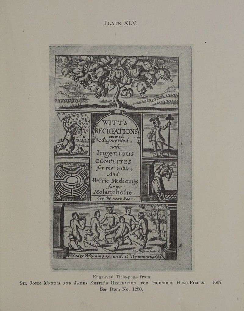 BEATE. EV: _ , Engraved Title-page from Sir Jonn MeENNIS AND JaMes SmitH’s Recreation, ror INGentous Heap-Pieces. 1667