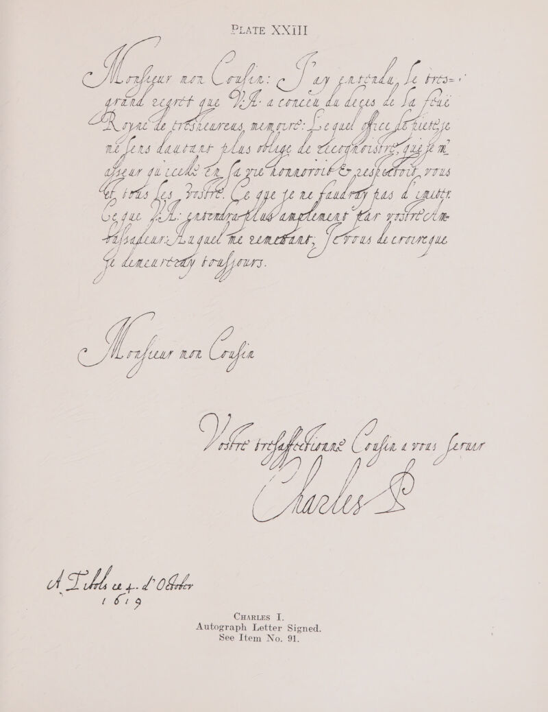 PLATE XI] Mole a. ee asl Le A A ie {iL eee Li Ie fii Tyne a Oe Sewreus a ope Ut fe | fe rifirs dearaee pt pe a nf bapale erro ie | me ‘eed Fa tify Vyer Ve t sli tifa 4 THs jperur ee eS es, fe L? OSeber : Lb | 9 CHARLES I. Autograph Letter Signed. See Item No. 91.