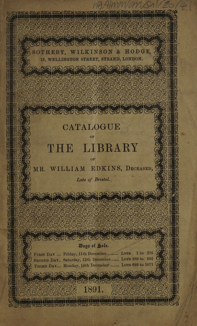 oD an. WILLIAM EDKINS, DEcnAssp, ' Wee Late of Bristol. anaaaad he Pad ors  ay Sm Bese Monday, 14th December ...... Los 698 to 1071 | a eoge 1891. eS 5 ein