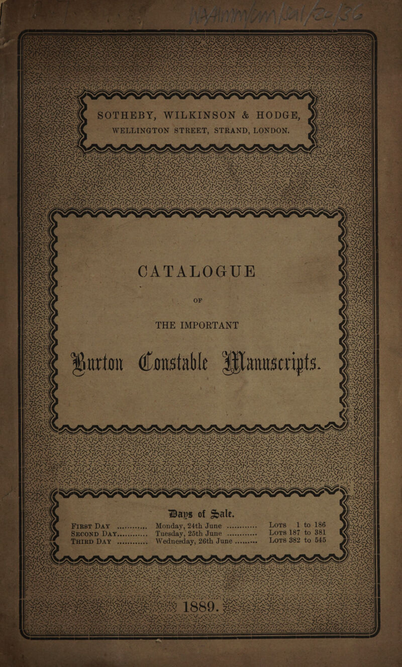 ot Ay _ \ _ S f “ oy ~ — IN “~\ a IN as ~ i ay tNN A Sty Al ~ ~ ~ f \ ae N ‘, XY « - NS &amp; ‘ 7 / —_— f S N SS wa N “X ~. WN &gt; -. \ = - SS i, SOTHEBY, in ri rae ~“ 7 yt) 4a4l Dw, y 1k ~ v 4, &gt; Cee %! a7. “ Zz; va As is * ex \ Le 2 CATALOGUE THE IMPORTANT Hurton Constable st er edt ane Na we SANBINY MAUI ES Y VAAL OAL NINA LNT NEST Ves A Fee eg A &gt; AF ae \7 ° AMUsCr Ip ' rad ~ BALA ‘A Ss —\S Aw gy Nf le ‘ “y ¢ JN UN MAAILZLEAVLAZA w a Aa) ' Mt \ / 38) aE Se y 2 fi 4 MA] Kk prays SAAN 7 so) Tne | _— &gt; ar Z Ys VIN GIN TG Ce LT AW oy 7 Pay ky Ss ae 7 Rp ey, t ARATE AL RE UE ney ASA ps of Sale. Da Monday, 1 to 186 5 Lots 187 to 381 Lots 382 to 54 Lots Peseeosseree 24th June Tuesday, 25th June ........040- First Day SECOND DAY........:... THIRD DAY Wednesday, 26th June ...,..++ 1A SLI NISAAZ2 \ ~ 771 ay * &amp; AY PS Pe Kans MALAI ~/ Me o&lt; ad ™ -  ~ cas ary “te, oe ‘/~ 4 vA ~ LAS % rex MAA —, ‘\ 5 Z| 4 iS ~ &amp;: mx : x LOW Fis 4) \ _ AL SAAS!! f