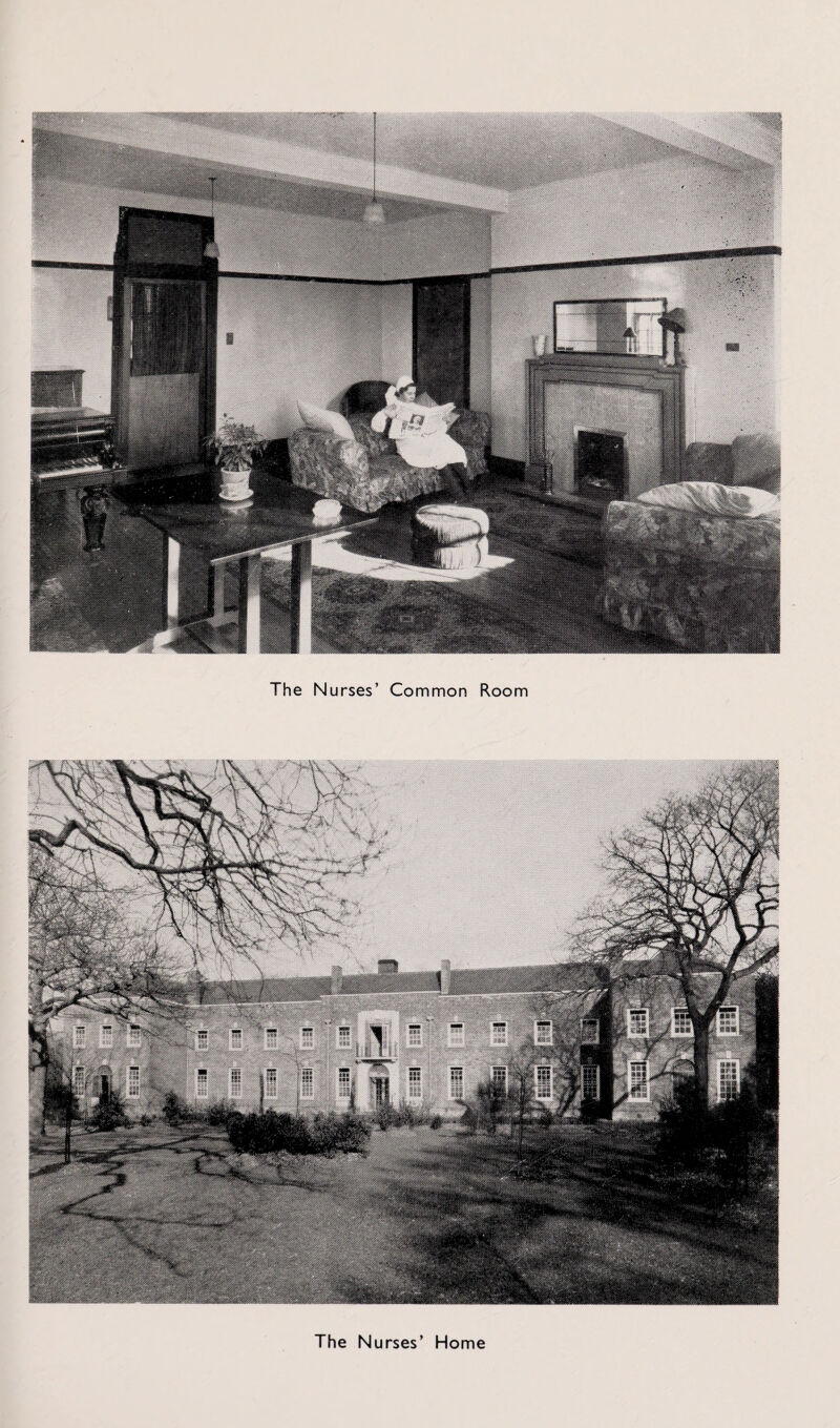 The Nurses’ Common Room The Nurses’ Home