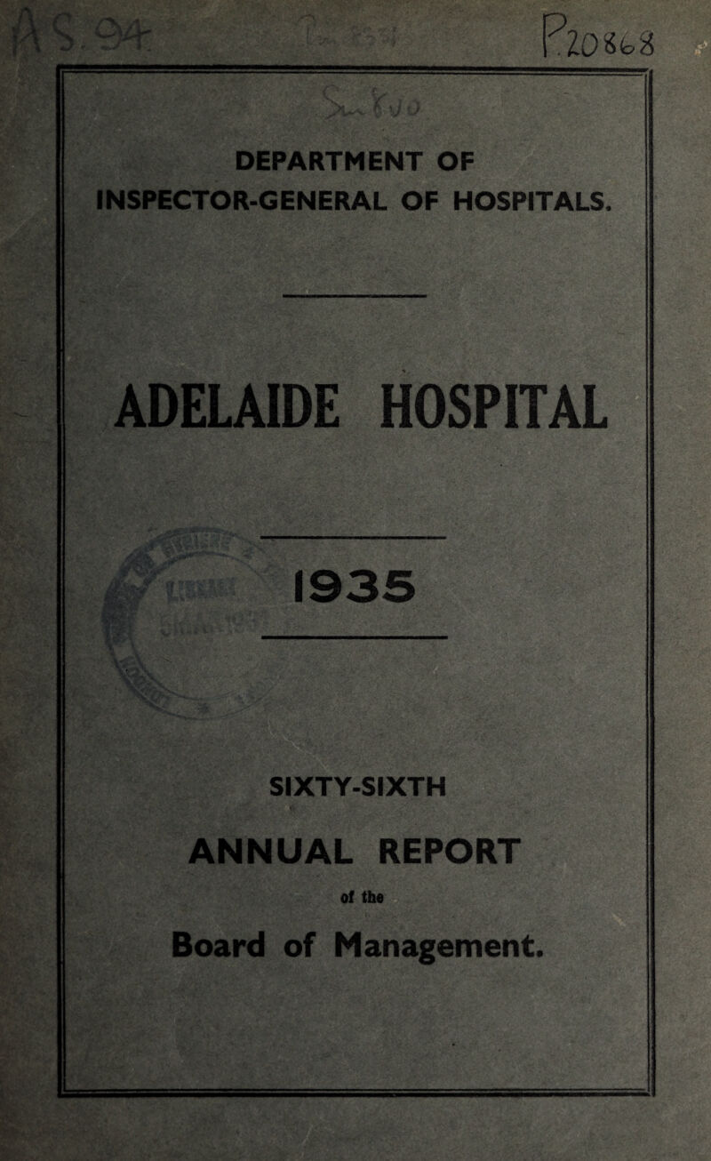 ■■V DEPARTMENT OF INSPECTOR-GENERAL OF HOSPITALS. ADELAIDE ANNUAL REPORT of the Board of Management.