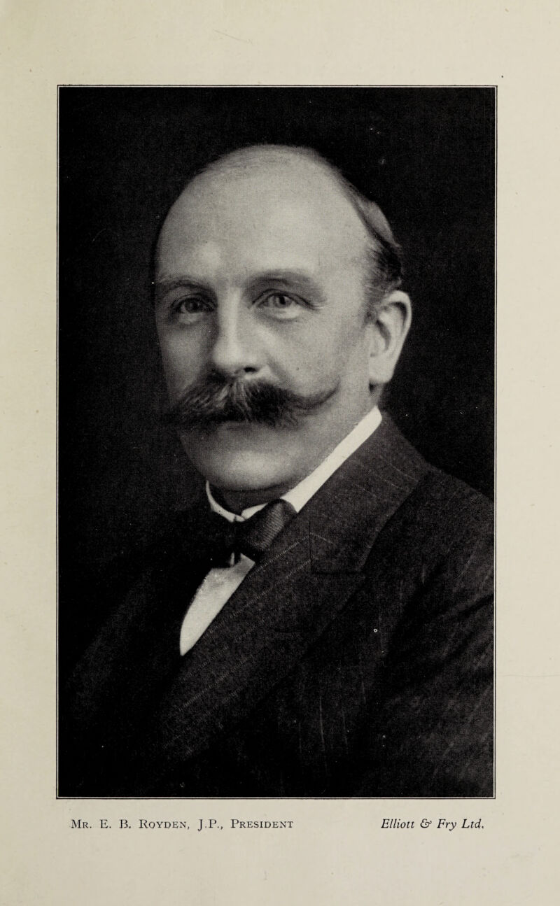 Mr. E. B. Rqyden, J.P., President Elliott & Fry Ltd,