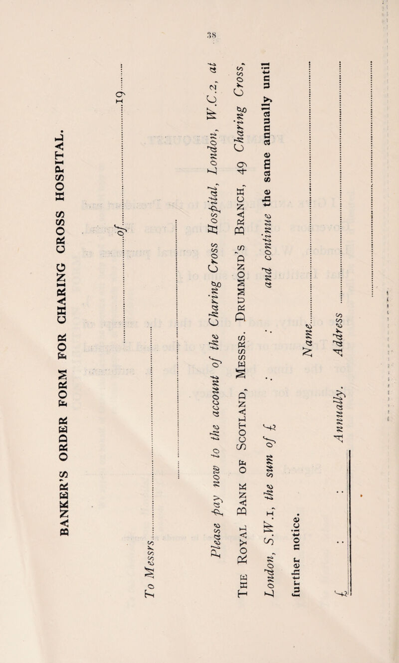 BANKER’S ORDER FORM FOR CHARING CROSS HOSPITAL. O' co X CO CO CO £ o to 00 O K O tuo 8 •<s> o 05 Tf” o CO CO o o § **<k X. o CO *8 ■hn» o o •s» CO CO 8 CO •s w (J fc < & PQ m Q £ O S S P PI P in in w W S •v Q £ h-l H O O CO pH o w £ c w < o P4 w « H s a G cfl <D S C3 CO a> 8 <s t CO £ § CO CO *8 **«4 H ^0 § o 8 o V u • •H o C u CD pG •w u 3 i \ t 9 Anna ally. Address