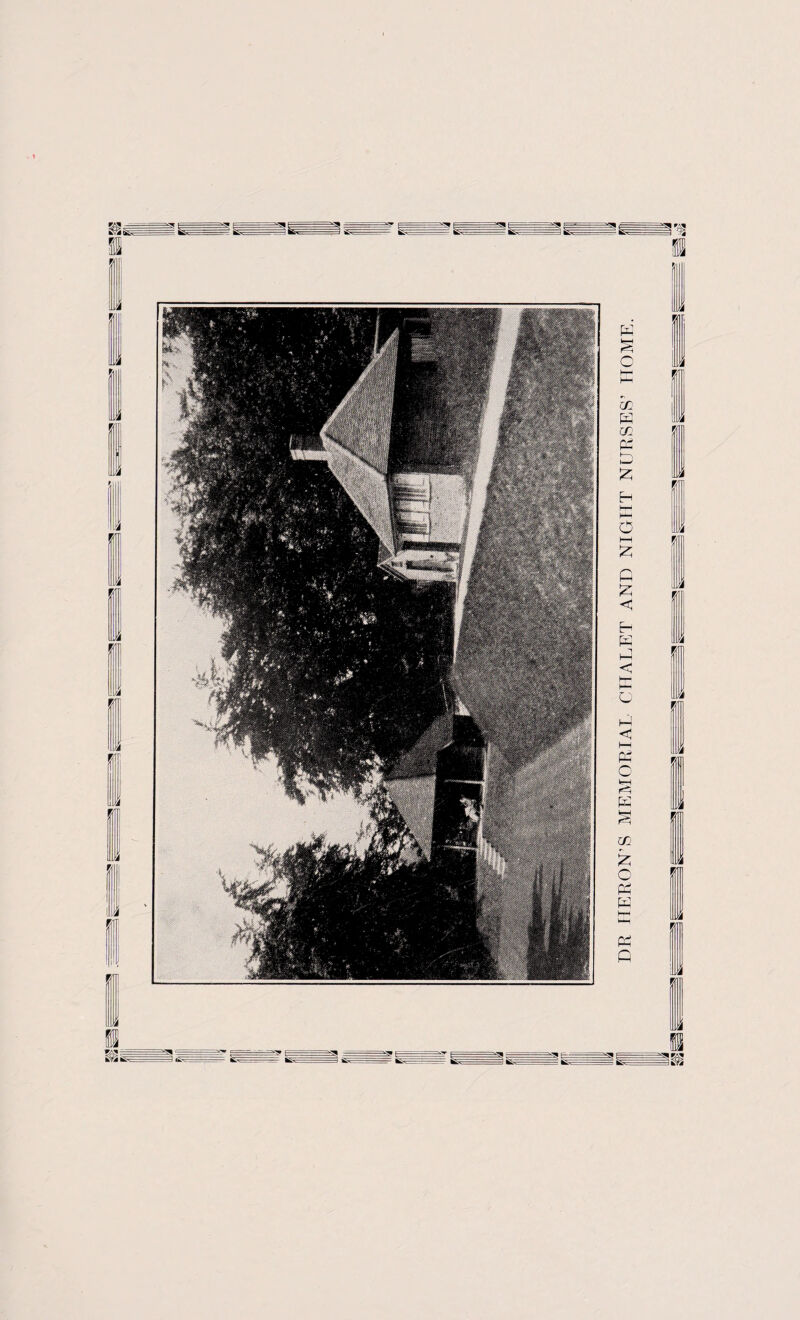 DR HERON’S MEMORIAL CHALET AND NIGHT NURSES’ HOME.