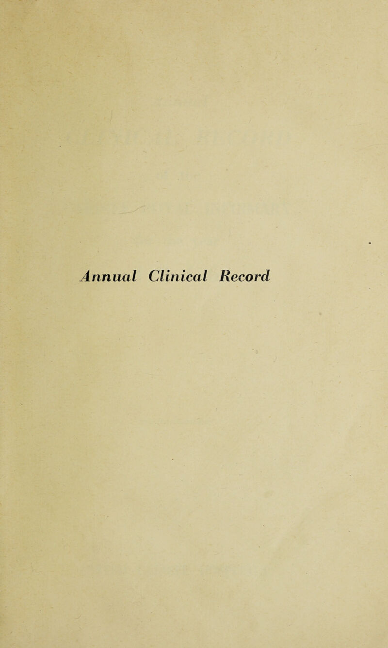 Annual Clinical Record &